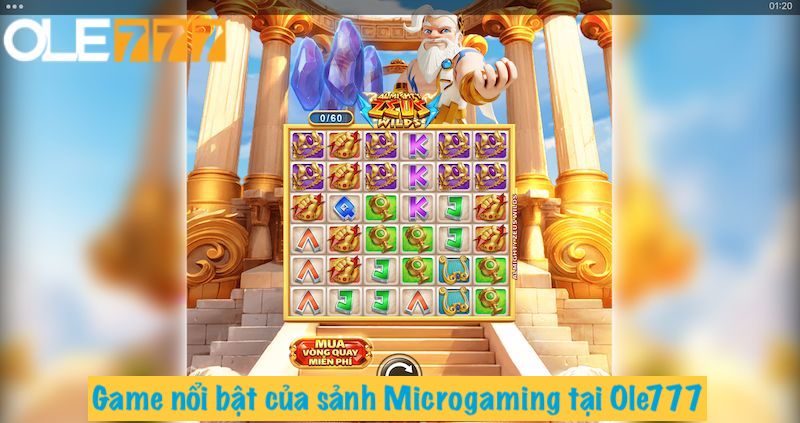 Game nổi bật của sảnh Microgaming tại Ole777