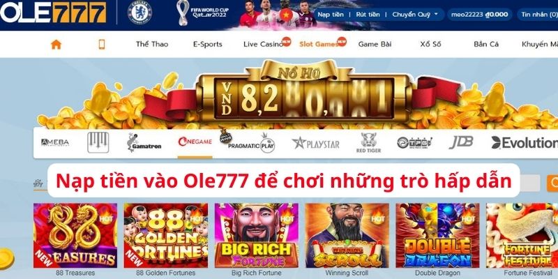 Nạp tiền vào Ole777 để chơi những trò hấp dẫn